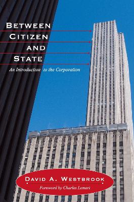 Between Citizen and State by David A. Westbrook