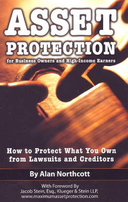 Asset Protection for Business Owners & High Income Earners book