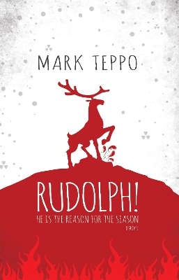 Rudolph! by Mark Teppo