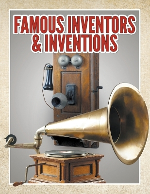 Famous Inventors & Inventions book