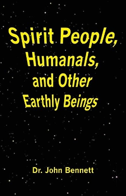 Spirit People, Humanals, and Other Earthly Beings book