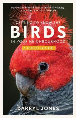 Getting to Know the Birds in Your Neighbourhood book