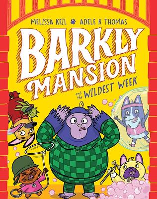 Barkly Mansion and the Wildest Week: Barkly Mansion #2: Volume 2 book