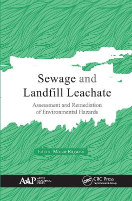 Sewage and Landfill Leachate: Assessment and Remediation of Environmental Hazards book