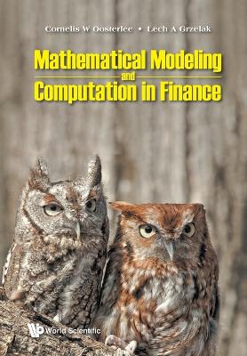 Mathematical Modeling And Computation In Finance: With Exercises And Python And Matlab Computer Codes book