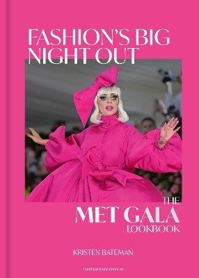 Fashion's Big Night Out: The Met Gala Look Book book