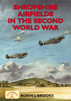 Shropshire Airfields in the Second World War book