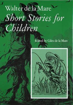 Walter de la Mare, Short Stories for Children by Walter de la Mare