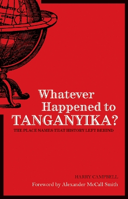 Whatever Happened to Tanganyika? book