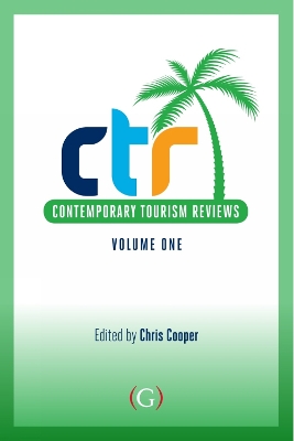 Contemporary Tourism Reviews Volume 1 by Chris Cooper