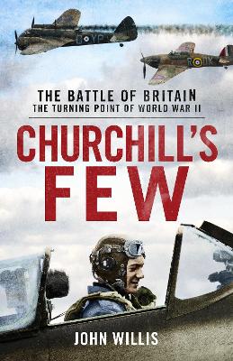 Churchill’s Few: The Battle of Britain book