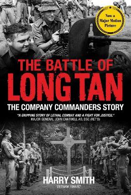 The Battle of Long Tan: The Company Commanders Story book
