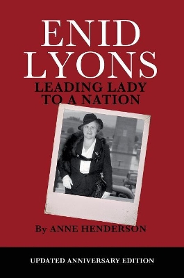 Enid Lyons, Leading Lady to a Nation book