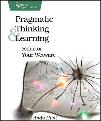 Pragmatic Thinking and Learning book