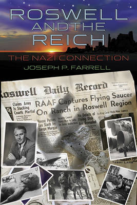 Roswell and the Reich: The Nazi Connection book