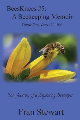 BeesKnees #5: A Beekeeping Memoir book