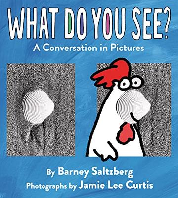 What Do You See?: A Conversation in Pictures book