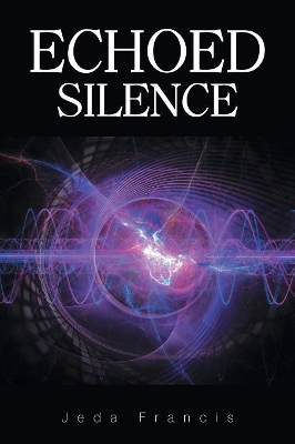 Echoed Silence book