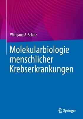 Molekularbiologie menschlicher Krebserkrankungen book