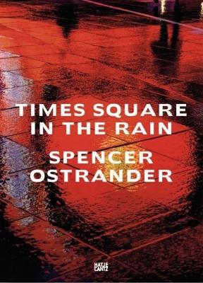 Spencer Ostrander: Time Square in the Rain book