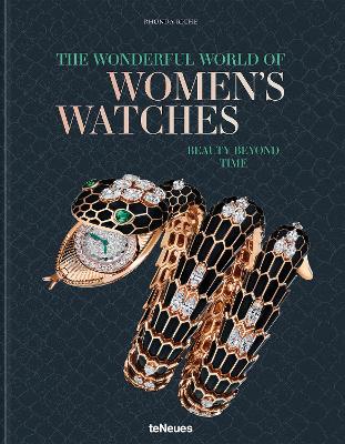 The Wonderful World of Women's Watches: Beauty Beyond Time book