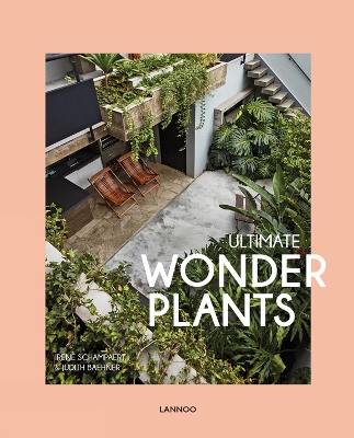 Ultimate Wonder Plants: Your Urban Jungle Interior book