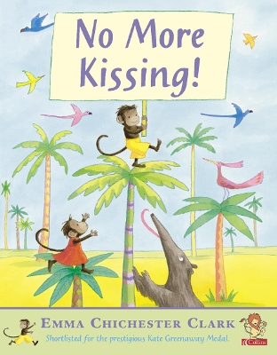 No More Kissing by Emma Chichester Clark