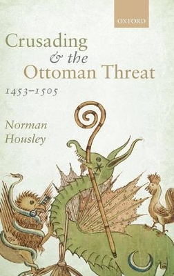 Crusading and the Ottoman Threat, 1453-1505 book