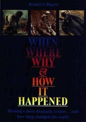 When, Where, Why and How it Happened book