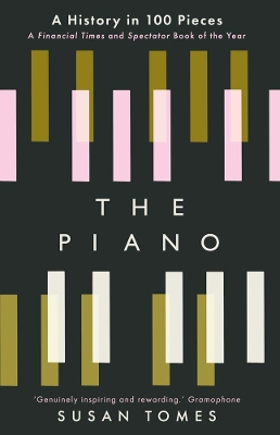 The Piano: A History in 100 Pieces book