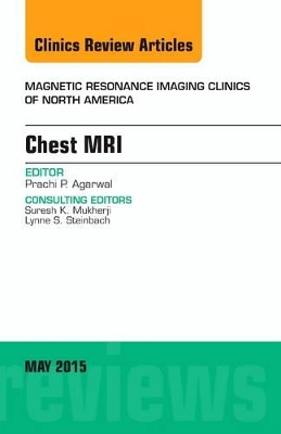 Chest MRI, An Issue of Magnetic Resonance Imaging Clinics of North America book