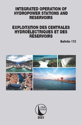 Integrated Operation of Hydropower Stations and Reservoirs/Exploitation des centrales hydroélectriques et des Réservoirs book