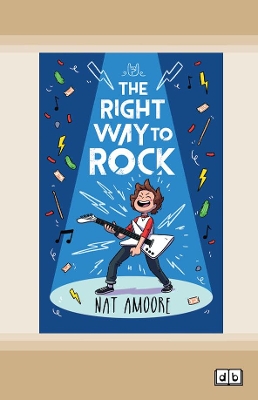 The Right Way to Rock by Nat Amoore
