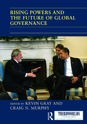 Rising Powers and the Future of Global Governance book