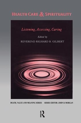 Health Care & Spirituality by Richard Gilbert
