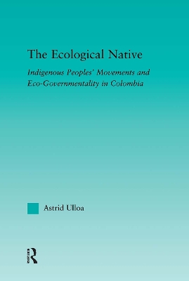 The Ecological Native by Astrid Ulloa