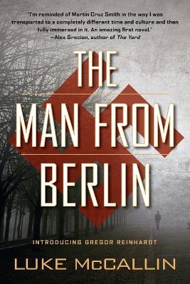 The Man from Berlin: A Gregor Reinhardt Novel book