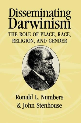 Disseminating Darwinism by Ronald L. Numbers