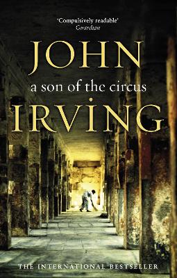 A Son Of The Circus by John Irving