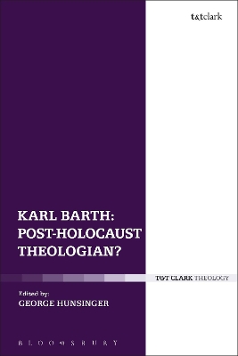 Karl Barth: Post-Holocaust Theologian? book