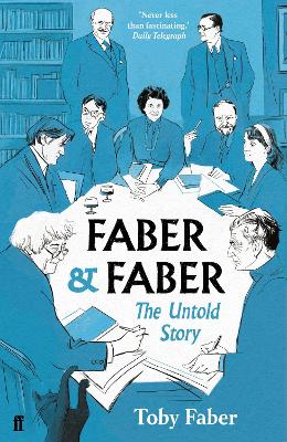 Faber & Faber: The Untold Story book