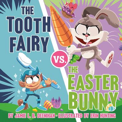 The Tooth Fairy vs. the Easter Bunny book