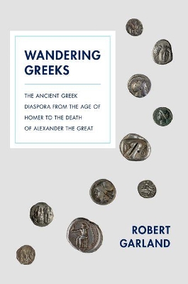 Wandering Greeks by Robert Garland