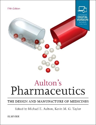 Aulton's Pharmaceutics by Kevin M.G. Taylor