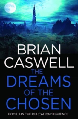 Dreams Of The Chosen by Brian Caswell