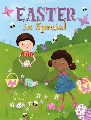 Special: Easter is Special by Anita Ganeri
