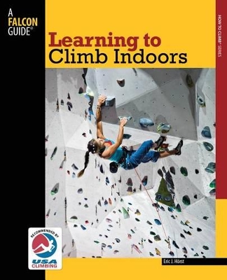 Learning to Climb Indoors by Eric van der Horst
