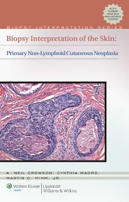 Biopsy Interpretation of the Skin book