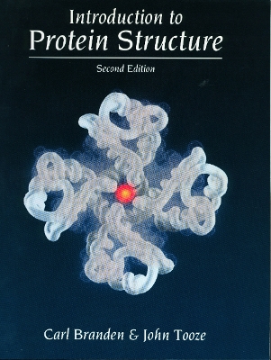 Introduction to Protein Structure by Carl Ivar Branden