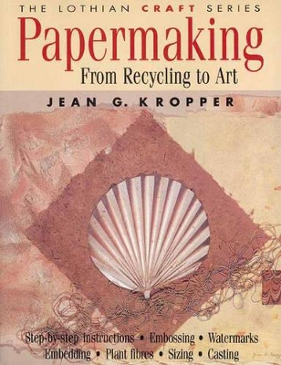Papermaking: From Recycling to Art book